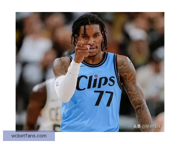 本季场均贡献17+5+7里弗斯透露小波特或将缺席剩余比赛